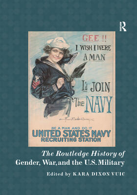 Vuic |  The Routledge History of Gender, War, and the U.S. Military | Buch |  Sack Fachmedien