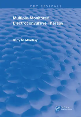 Maletzky / Carter / Fling |  Multiple-Monitored Electroconvulsive Therapy | Buch |  Sack Fachmedien