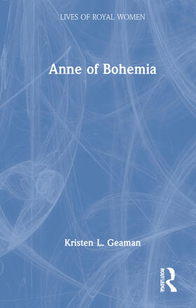 Geaman |  Anne of Bohemia | Buch |  Sack Fachmedien