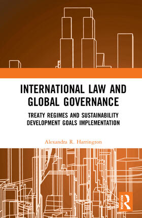 Harrington | International Law and Global Governance | Buch | 978-0-367-23535-2 | sack.de