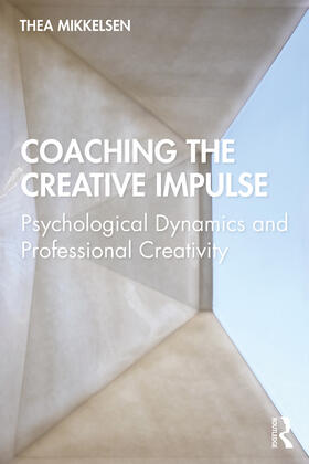 Mikkelsen |  Coaching the Creative Impulse | Buch |  Sack Fachmedien