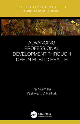 Nurmala / Pathak |  Advancing Professional Development through CPE in Public Health | Buch |  Sack Fachmedien