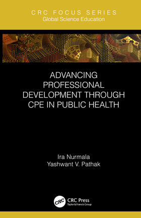 Nurmala / Pathak |  Advancing Professional Development Through Cpe in Public Health | Buch |  Sack Fachmedien