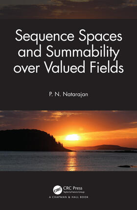 Natarajan |  Sequence Spaces and Summability over Valued Fields | Buch |  Sack Fachmedien