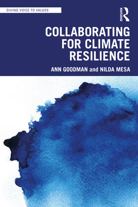 Goodman / Mesa |  Collaborating for Climate Resilience | Buch |  Sack Fachmedien