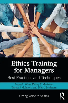 Watts / Medeiros / McIntosh |  Ethics Training for Managers | Buch |  Sack Fachmedien