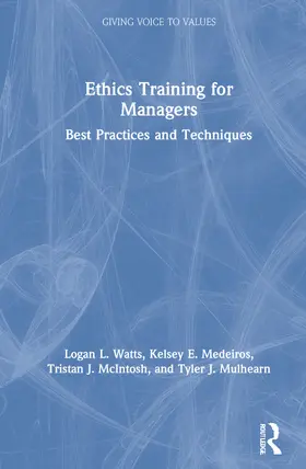 Watts / Medeiros / McIntosh |  Ethics Training for Managers | Buch |  Sack Fachmedien