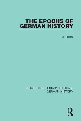 Haller |  The Epochs of German History | Buch |  Sack Fachmedien