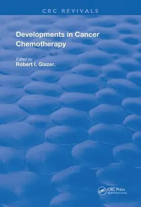 Glazer |  Developments in Cancer Chemotherapy | Buch |  Sack Fachmedien