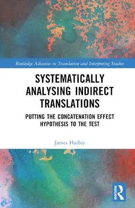 Hadley |  Systematically Analysing Indirect Translations | Buch |  Sack Fachmedien