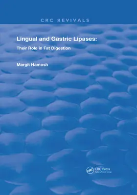 Hamosh |  Lingual and Gastric Lipases | Buch |  Sack Fachmedien