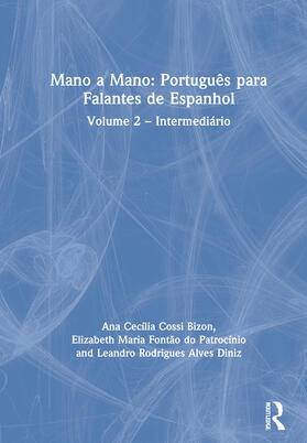 Cecília Cossi Bizon / Maria Fontao do Patrocinio / Maria Fontão do Patrocínio |  Mano a Mano: Portugues para falantes de espanhol | Buch |  Sack Fachmedien