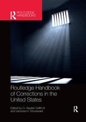 Griffin / Woodward / Griffin III |  Routledge Handbook of Corrections in the United States | Buch |  Sack Fachmedien
