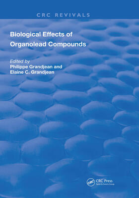 Grandjean |  Biological Effects of Organolead Compounds | Buch |  Sack Fachmedien