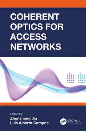 Jia / Campos |  Coherent Optics for Access Networks | Buch |  Sack Fachmedien