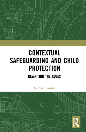 Firmin |  Contextual Safeguarding and Child Protection | Buch |  Sack Fachmedien