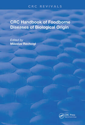 Rechcigl, Jr. |  CRC Handbook of Foodborne Diseases of Biological Origin | Buch |  Sack Fachmedien