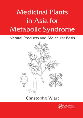 Wiart |  Medicinal Plants in Asia for Metabolic Syndrome | Buch |  Sack Fachmedien