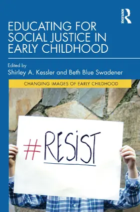 Kessler / Swadener |  Educating for Social Justice in Early Childhood | Buch |  Sack Fachmedien