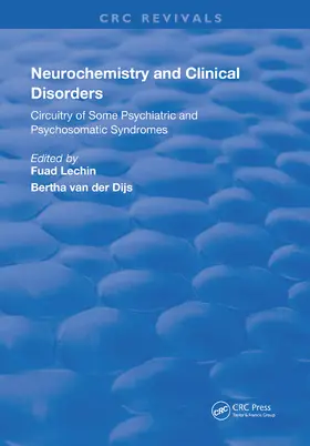 Lechin / van der Dijs |  Neurochemistry & Clinical Disorders | Buch |  Sack Fachmedien