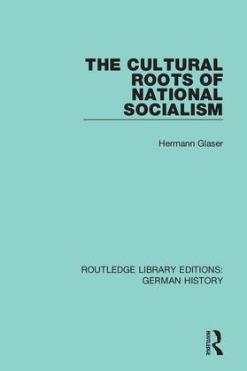 Glaser |  The Cultural Roots of National Socialism | Buch |  Sack Fachmedien