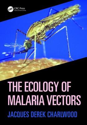 Charlwood |  The Ecology of Malaria Vectors | Buch |  Sack Fachmedien