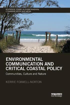 Foxwell-Norton |  Environmental Communication and Critical Coastal Policy | Buch |  Sack Fachmedien