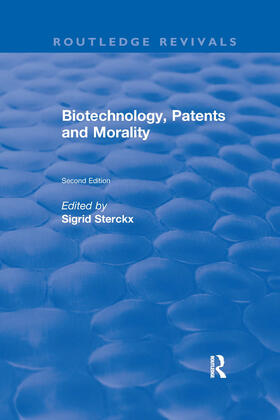 Sterckx |  Biotechnology, Patents and Morality | Buch |  Sack Fachmedien