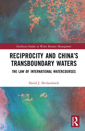 Devlaeminck |  Reciprocity and China's Transboundary Waters | Buch |  Sack Fachmedien