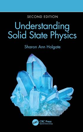 Holgate |  Understanding Solid State Physics | Buch |  Sack Fachmedien