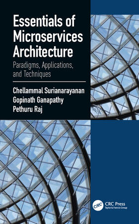 Surianarayanan / Ganapathy / Pethuru |  Essentials of Microservices Architecture | Buch |  Sack Fachmedien