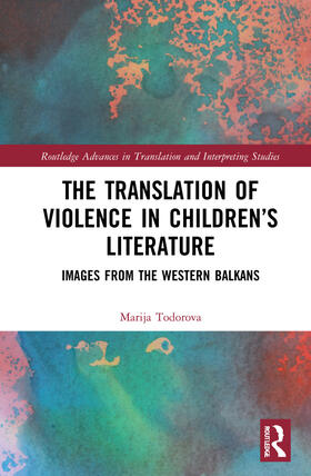 Todorova |  The Translation of Violence in Children's Literature | Buch |  Sack Fachmedien