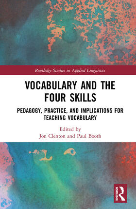 Clenton / Booth |  Vocabulary and the Four Skills | Buch |  Sack Fachmedien
