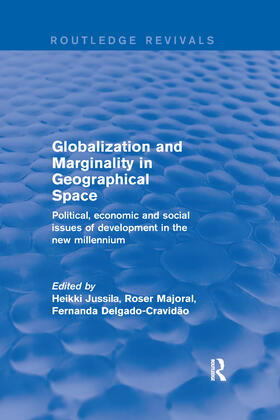 Jussila / Majoral / Delgado-Cravidao |  Globalization and Marginality in Geographical Space | Buch |  Sack Fachmedien
