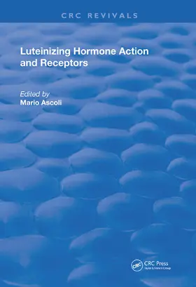 Ascoli |  Luteinizing Hormone Action and Receptors | Buch |  Sack Fachmedien