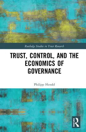 Herold |  Trust, Control, and the Economics of Governance | Buch |  Sack Fachmedien