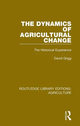 Grigg |  The Dynamics of Agricultural Change | Buch |  Sack Fachmedien