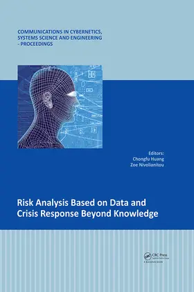 Huang / Nivolianitou |  Risk Analysis Based on Data and Crisis Response Beyond Knowledge | Buch |  Sack Fachmedien