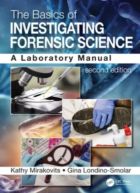 Mirakovits / Londino-Smolar |  The Basics of Investigating Forensic Science | Buch |  Sack Fachmedien