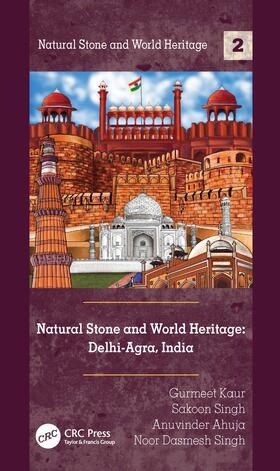 Kaur / Singh / Ahuja |  Natural Stone and World Heritage | Buch |  Sack Fachmedien