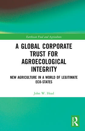 Head |  A Global Corporate Trust for Agroecological Integrity | Buch |  Sack Fachmedien