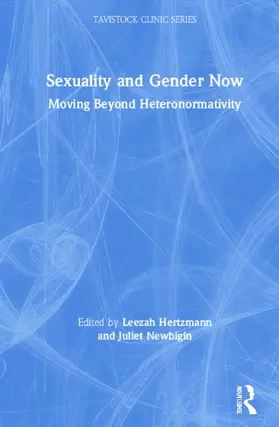 Hertzmann / Newbigin |  Sexuality and Gender Now | Buch |  Sack Fachmedien