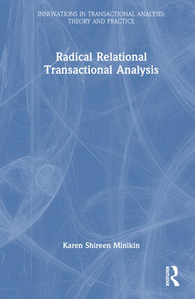 Minikin |  Radical-Relational Perspectives in Transactional Analysis Psychotherapy | Buch |  Sack Fachmedien
