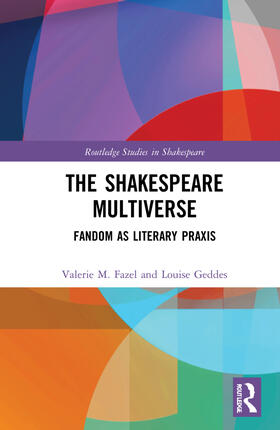 Fazel / Geddes |  The Shakespeare Multiverse | Buch |  Sack Fachmedien