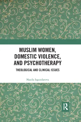 Isgandarova |  Muslim Women, Domestic Violence, and Psychotherapy | Buch |  Sack Fachmedien