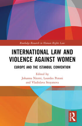 Niemi / Peroni / Stoyanova |  International Law and Violence Against Women | Buch |  Sack Fachmedien