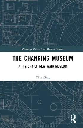 Gray |  The Changing Museum | Buch |  Sack Fachmedien