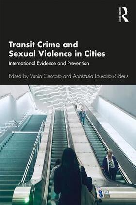 Ceccato / Loukaitou-Sideris | Transit Crime and Sexual Violence in Cities | Buch | 978-0-367-25862-7 | sack.de