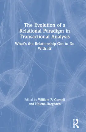 Hargaden / Cornell |  The Evolution of a Relational Paradigm in Transactional Analysis | Buch |  Sack Fachmedien