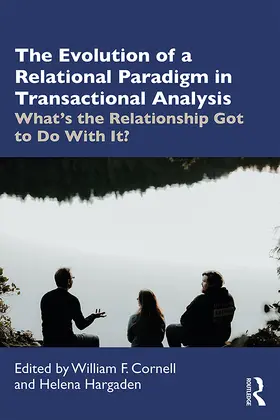 Hargaden / Cornell | The Evolution of a Relational Paradigm in Transactional Analysis | Buch | 978-0-367-25928-0 | sack.de